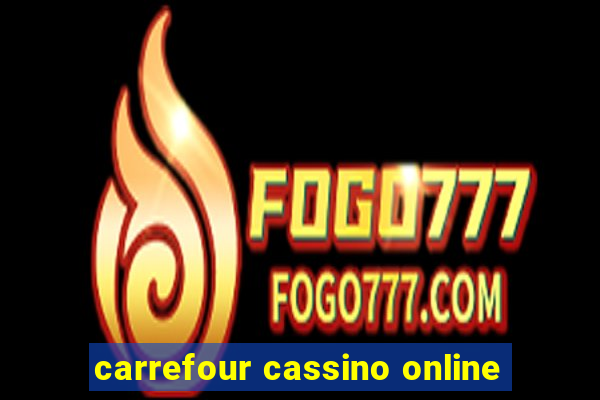 carrefour cassino online